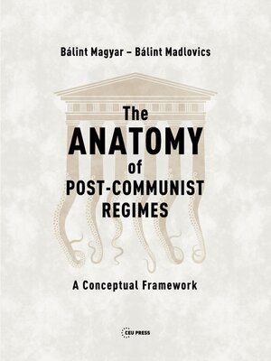 cover image of The Anatomy of Post-Communist Regimes